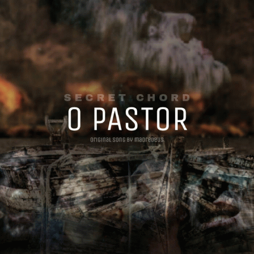 Secret Chord : O Pastor